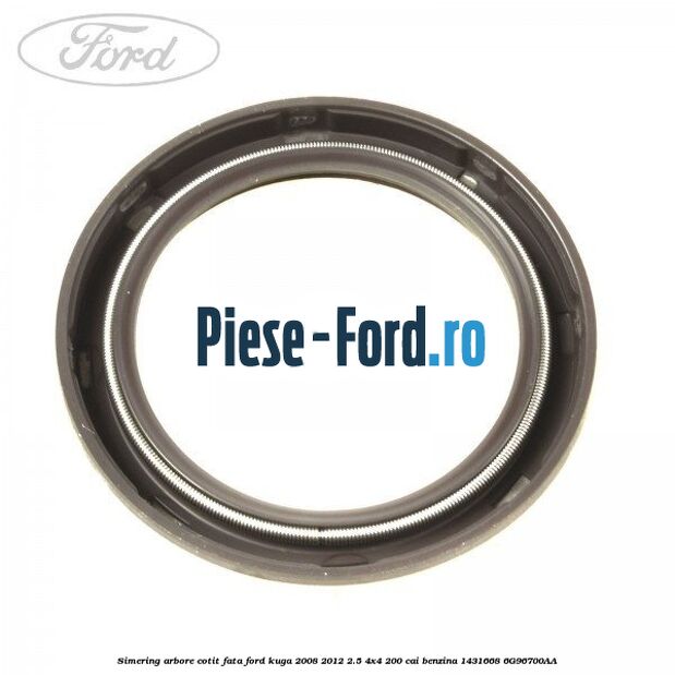 Simering arbore cotit fata Ford Kuga 2008-2012 2.5 4x4 200 cai benzina #60D4ABB449