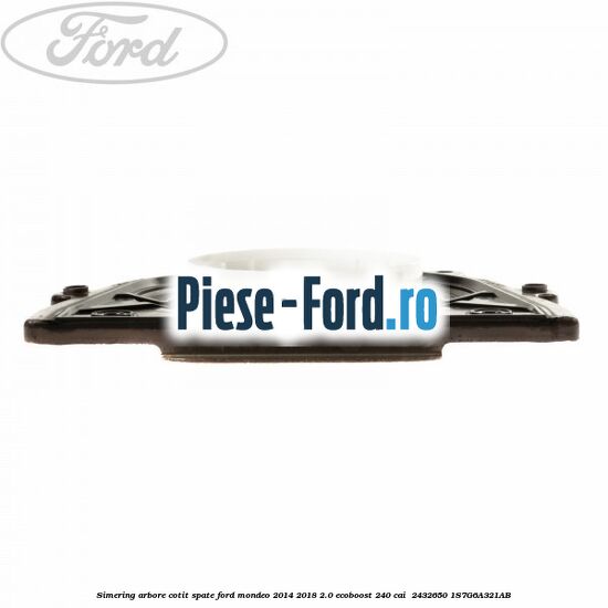 Simering arbore cotit spate Ford Mondeo 2014-2018 2.0 EcoBoost 240 cai #913C1B0C66 Simering arbore cotit spate Ford Mondeo 2014-2018 2.0 EcoBoost 240 cai #913C1B0C66