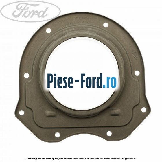 Simering arbore cotit spate Ford Transit 2006-2014 2.2 TDCi 140 cai diesel #F4F5B12C82
