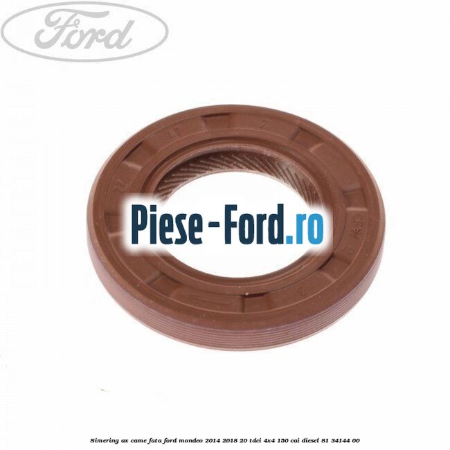 Simering ax came fata Ford Mondeo 2014-2018 2.0 TDCi 4x4 150 cai #62C9764276