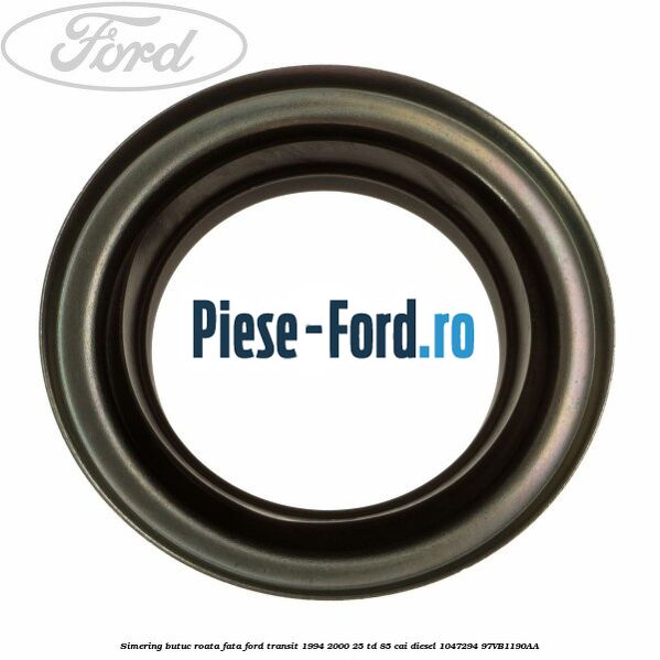 Simering butuc roata fata Ford Transit 1994-2000 2.5 TD 85 cai #1A0CF25C8F