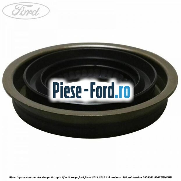 Siguranta volanta cutie Powershift Ford Focus 2014-2018 1.5 EcoBoost 182 cai benzina