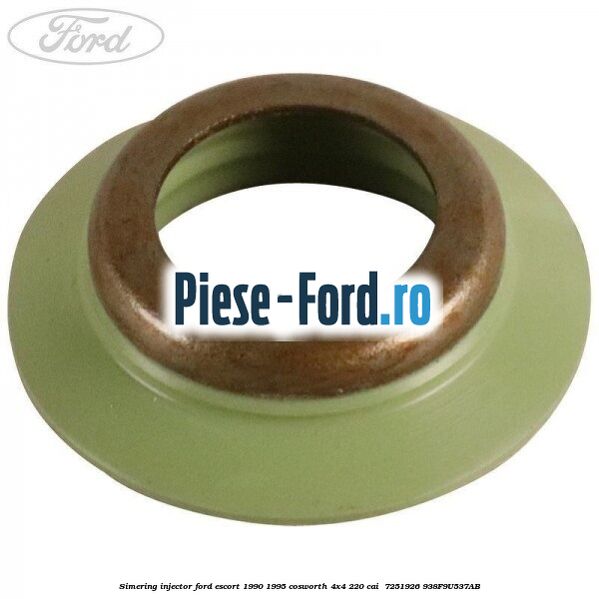 Simering injector Ford Escort 1990-1995 Cosworth 4x4 220 cai  #F453CC4D53