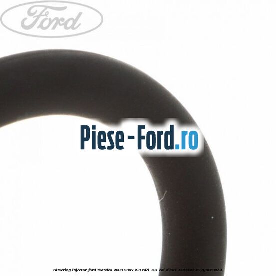 Simering injector Ford Mondeo 2000-2007 2.0 TDCi 131 cai diesel #E92E2BE347