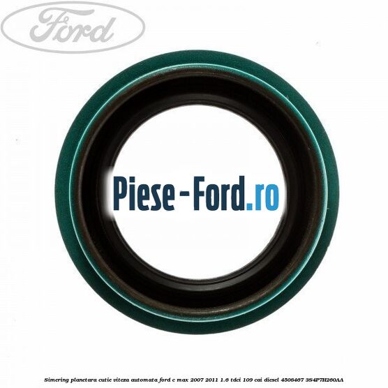 Simering planetara cutie viteza automata Ford C-Max 2007-2011 1.6 TDCi 109 cai diesel
