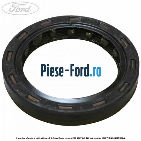 Simering planetara cutie viteza B5/IB5 Ford Focus C-Max 2003-2007 1.8 125 cai benzina #107705D68A