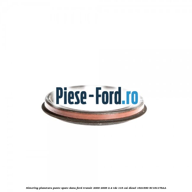 Simering planetara punte spate DANA Ford Transit 2000-2006 2.4 TDE 115 cai diesel #3F5E40DD1D