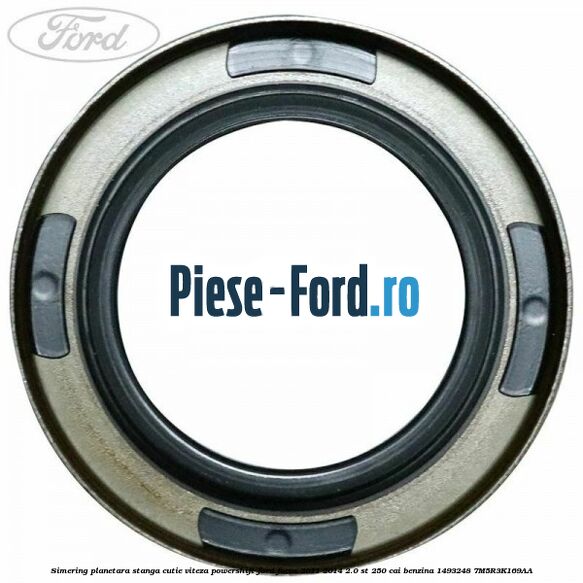 Simering planetara stanga cutie viteza PowerShift Ford Focus 2011-2014 2.0 ST 250 cai benzina #DACDC6E7C0