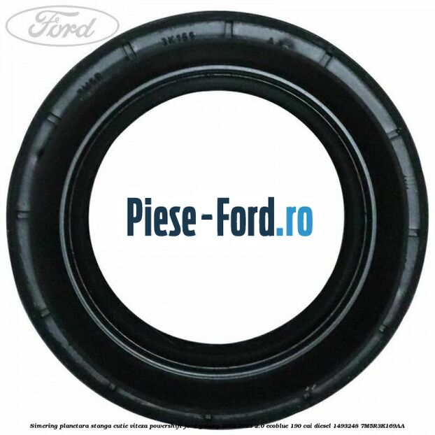 Simering planetara stanga cutie viteza PowerShift Ford Galaxy 2015-2023 2.0 EcoBlue 190 cai diesel #5A1E99B641