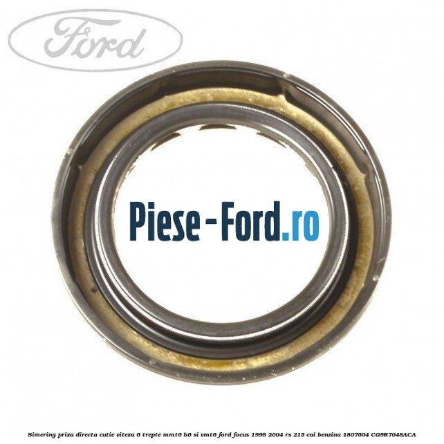 Simering priza directa cutie viteza 6 trepte MMT6 B6 si VMT6 Ford Focus 1998-2004 RS 215 cai benzina #7D15D2D3FA