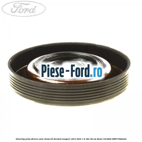 Simering priza directa cutie viteza B5/IB5 Ford EcoSport 2013-2018 1.5 TDCi 95 cai diesel #6E39CE8AD5