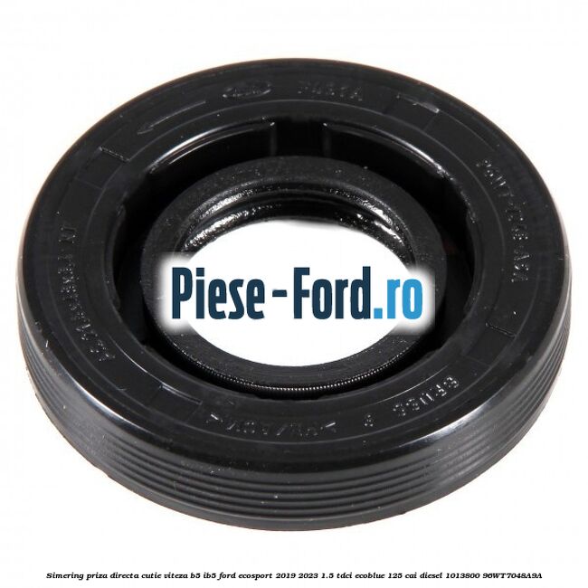 Simering priza directa cutie viteza B5/IB5 Ford EcoSport 2019-2023 1.5 TDCi EcoBlue 125 cai diesel #2193FEF468