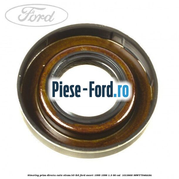 Simering priza directa cutie viteza B5/IB5 Ford Escort 1995-1998 1.3 60 cai  #16640F233B