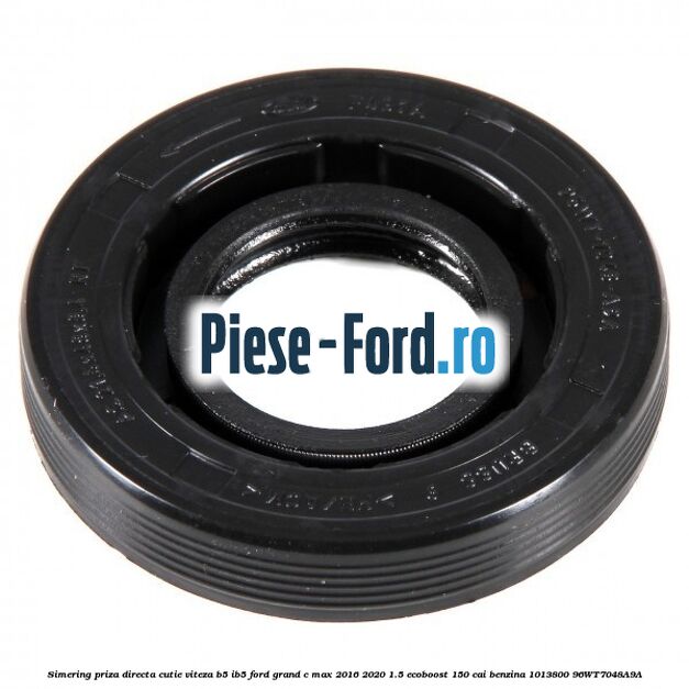 Simering priza directa cutie viteza B5/IB5 Ford Grand C-Max 2016-2020 1.5 EcoBoost 150 cai benzina #E274126E46