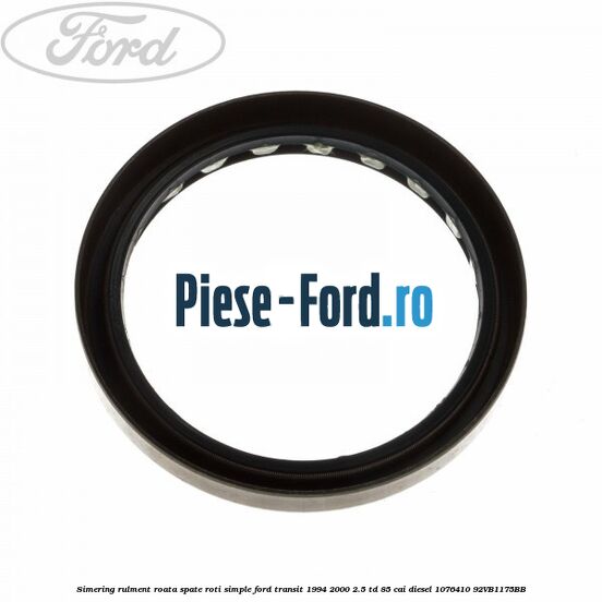 Simering rulment roata spate roti simple Ford Transit 1994-2000 2.5 TD 85 cai diesel #3308E6D9B2