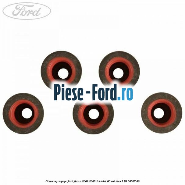 Simering supape Ford Fiesta 2002-2005 1.4 TDCi 68 cai #664B383831