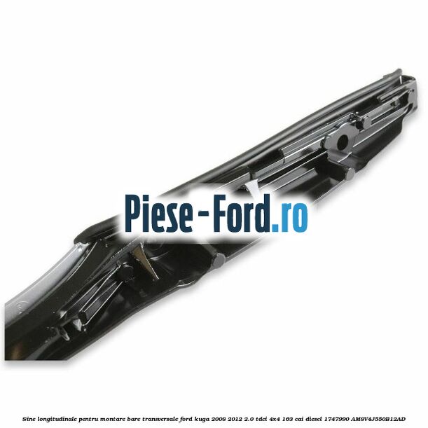 Sine longitudinale pentru montare bare transversale Ford Kuga 2008-2012 2.0 TDCI 4x4 163 cai diesel #4BB62D3561