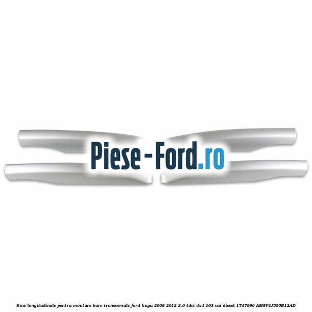 Sine longitudinale pentru montare bare transversale Ford Kuga 2008-2012 2.0 TDCI 4x4 163 cai diesel #4BB62D3561