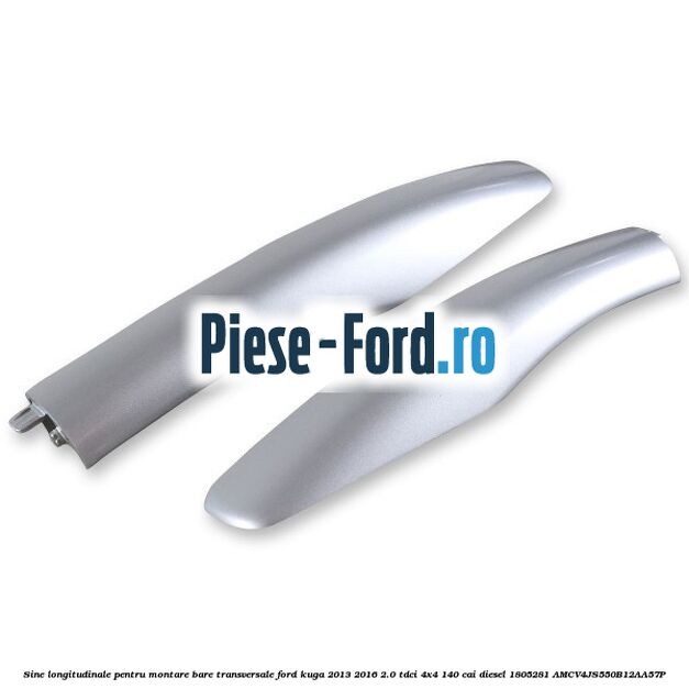 Sine longitudinale pentru montare bare transversale Ford Kuga 2013-2016 2.0 TDCi 4x4 140 cai diesel #41D32F31C9