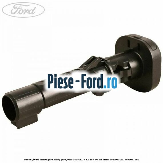 Sistem fixare tetiera cu blocaj Ford Focus 2014-2018 1.6 TDCi 95 cai diesel