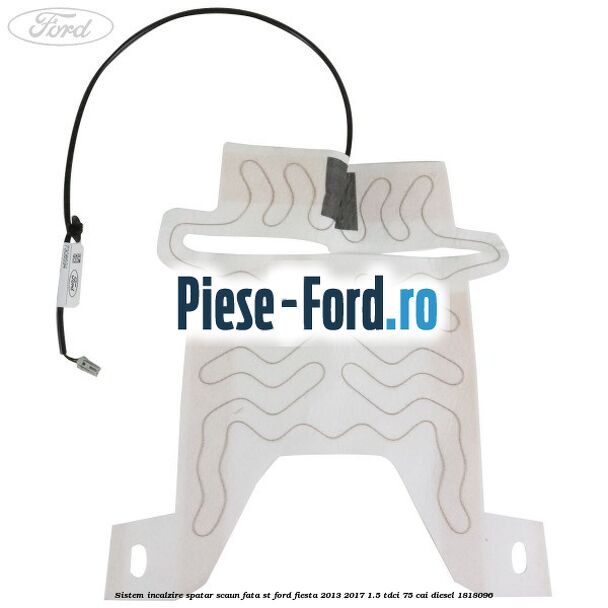 Sistem incalzire spatar scaun fata ST Ford Fiesta 2013-2017 1.5 TDCi 75 cai #9E6647851B