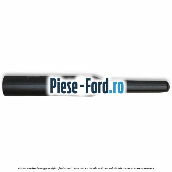 Sistem monitorizare GPS antifurt Ford Transit 2019-2023 E-TRANSIT RWD 184  cai electric #1EFB902F03