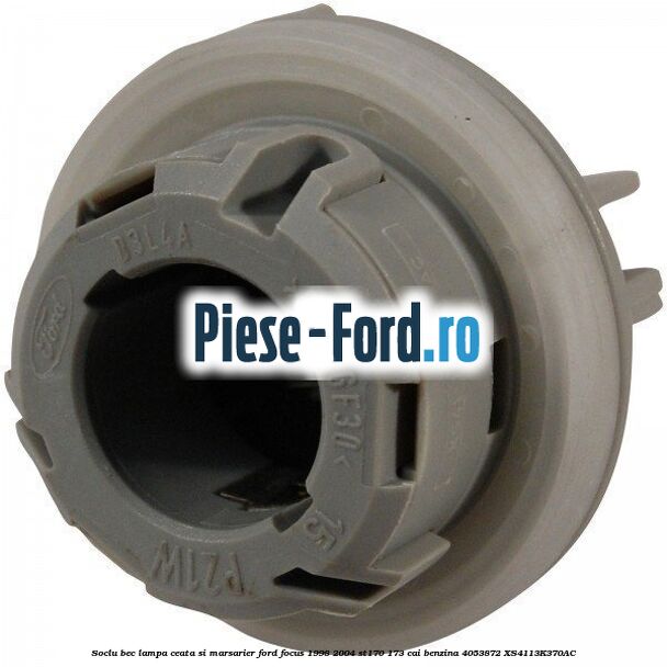 Soclu bec lampa ceata si marsarier Ford Focus 1998-2004 ST170 173 cai benzina #A6A8DE5FA2