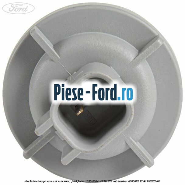 Soclu bec lampa ceata si marsarier Ford Focus 1998-2004 ST170 173 cai benzina #A6A8DE5FA2
