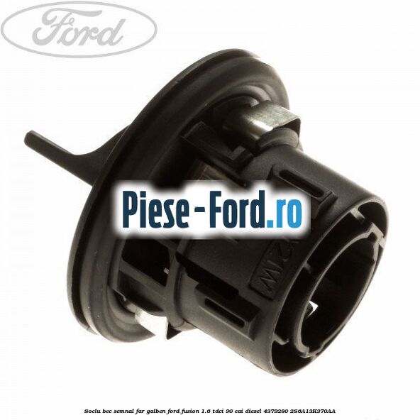 Soclu bec semnal far, galben Ford Fusion 1.6 TDCi 90 cai diesel