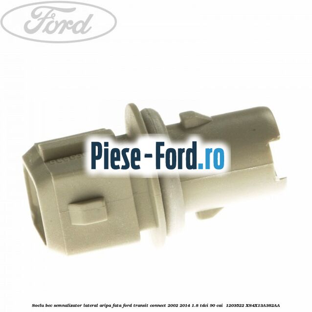 Soclu bec semnalizator lateral aripa fata Ford Transit Connect 2002-2014 1.8 TDCi 90 cai  #00C50B3C17