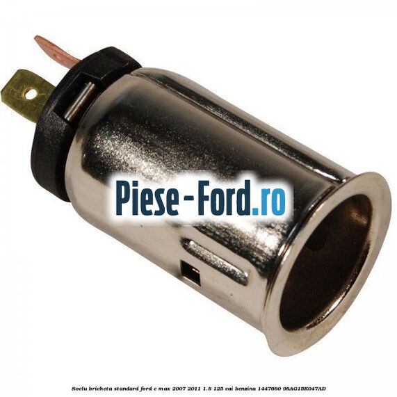 Soclu bricheta standard Ford C-Max 2007-2011 1.8 125 cai benzina #8FA14FEC44