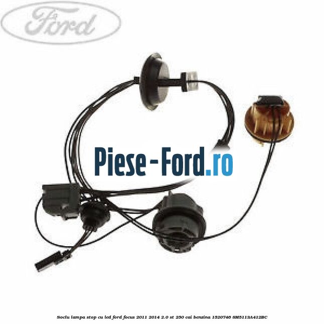 Soclu lampa stop cu LED Ford Focus 2011-2014 2.0 ST 250 cai benzina