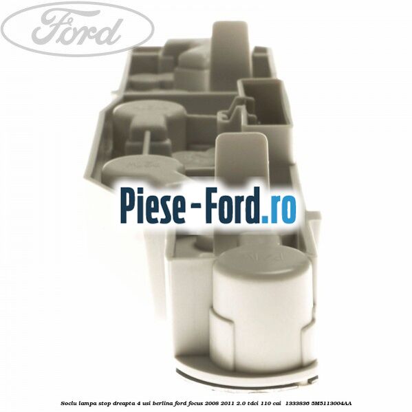 Soclu lampa stop dreapta 4 usi berlina Ford Focus 2008-2011 2.0 TDCi 110 cai  #2F3C851E2C