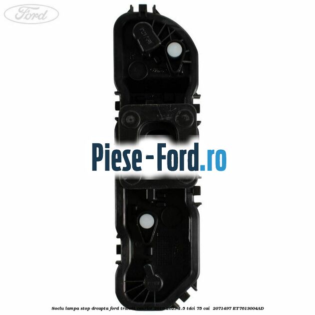 Soclu lampa stop dreapta Ford Transit Courier 2019-2023 1.5 TDCi 75 cai  #B5DEC7E364