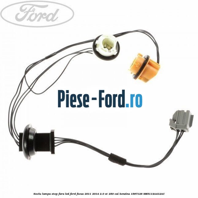 Soclu lampa stop cu LED Ford Focus 2011-2014 2.0 ST 250 cai benzina