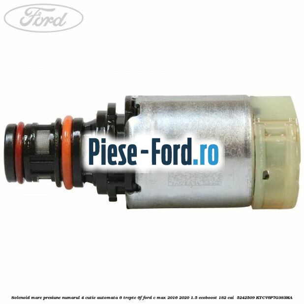 Solenoid mare presiune numarul 4 cutie automata 6 trepte 6F Ford C-Max 2016-2020 1.5 EcoBoost 182 cai  #3395F541C5