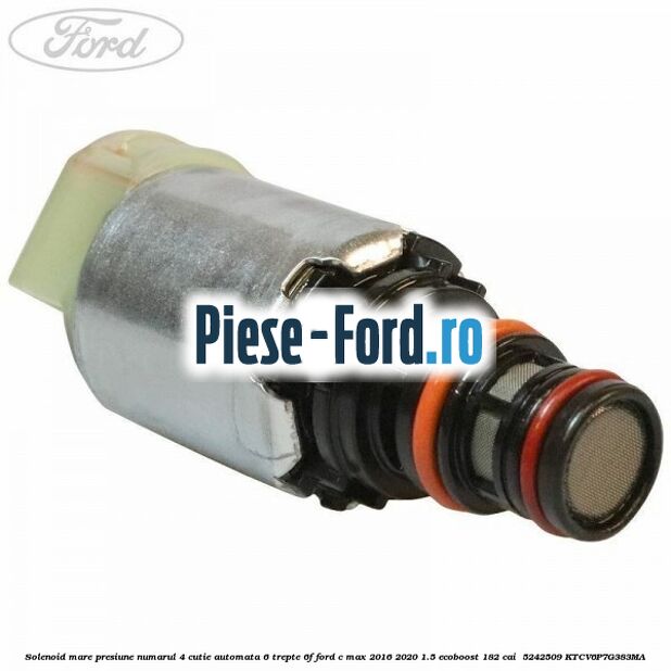 Solenoid mare presiune numarul 4 cutie automata 6 trepte 6F Ford C-Max 2016-2020 1.5 EcoBoost 182 cai  #3395F541C5