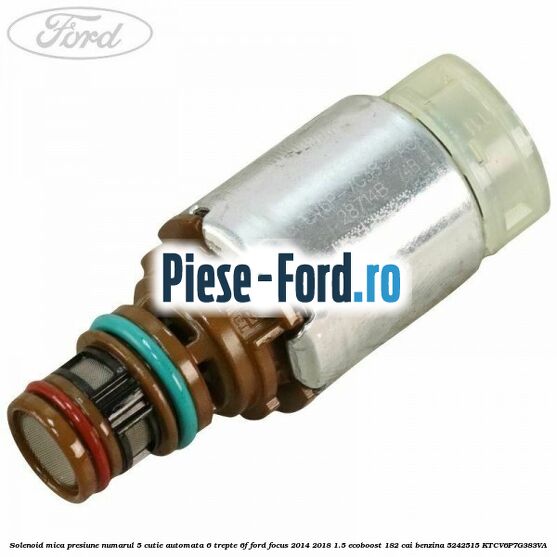 Solenoid mica presiune numarul 5 cutie automata 6 trepte 6F Ford Focus 2014-2018 1.5 EcoBoost 182 cai benzina