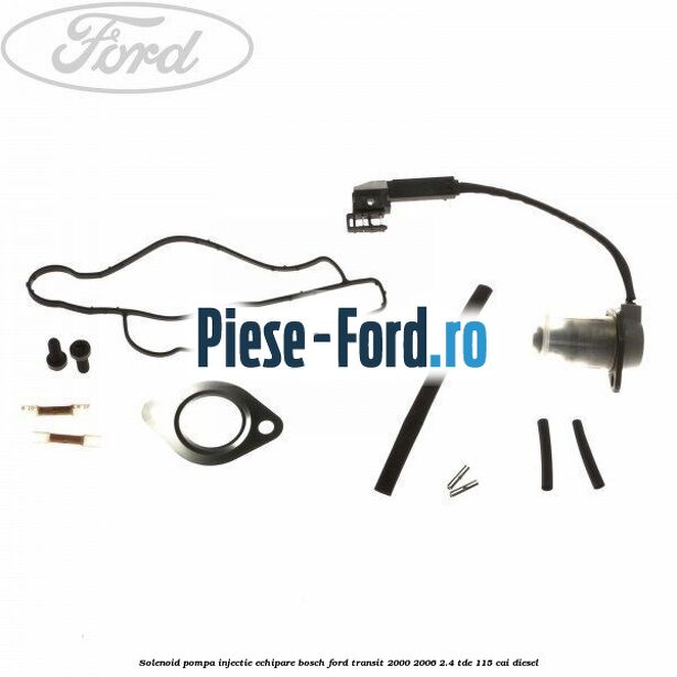 Solenoid pompa injectie echipare Bosch Ford Transit 2000-2006 2.4 TDE 115 cai diesel