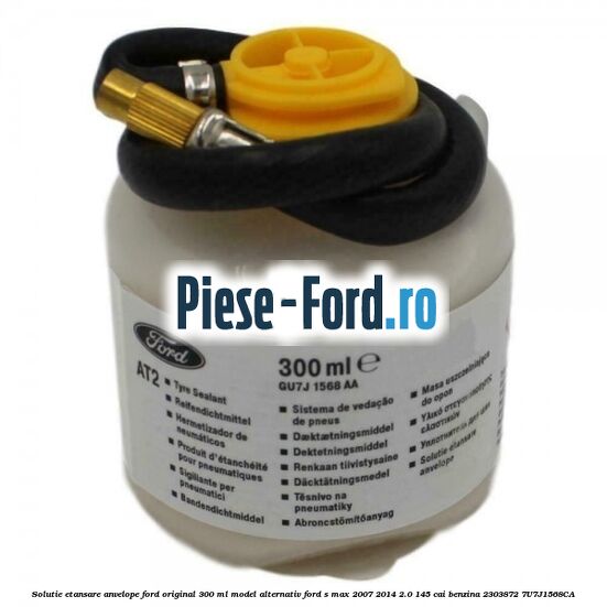 Solutie etansare anvelope Ford original 300 ml AT2 Ford S-Max 2007-2014 2.0 145 cai benzina