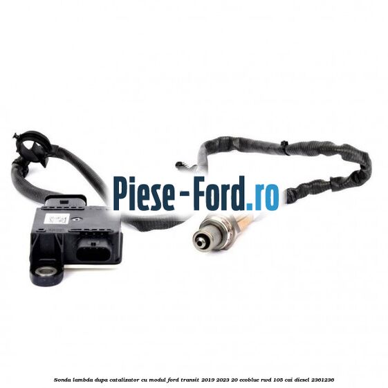 Sonda lambda dupa catalizator cu modul Ford Transit 2019-2023 2.0 EcoBlue RWD 105 cai #BD2BB3738C