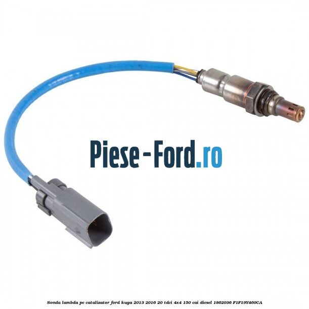 Sonda lambda pe catalizator Ford Kuga 2013-2016 2.0 TDCi 4x4 150 cai #D74200D057