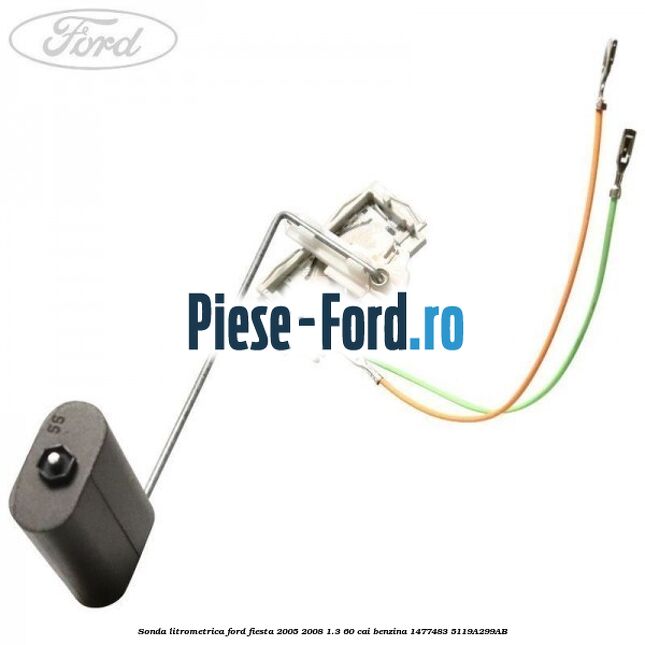 Sonda litrometrica Ford Fiesta 2005-2008 1.3 60 cai benzina