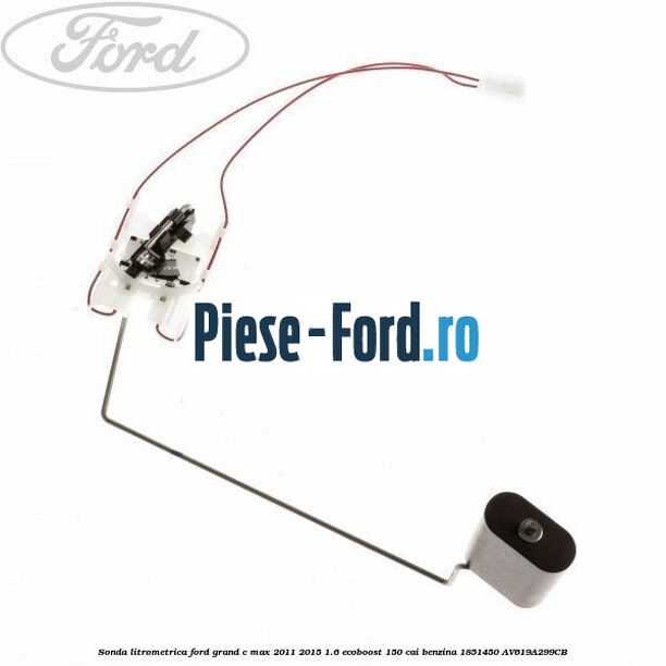 Sonda litrometrica Ford Grand C-Max 2011-2015 1.6 EcoBoost 150 cai benzina
