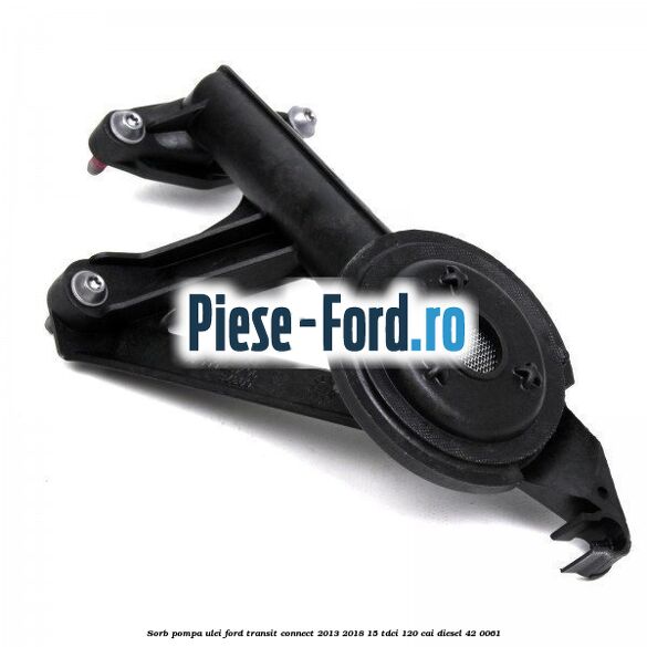 Sorb pompa ulei Ford Transit Connect 2013-2018 1.5 TDCi 120 cai #F92250F02F
