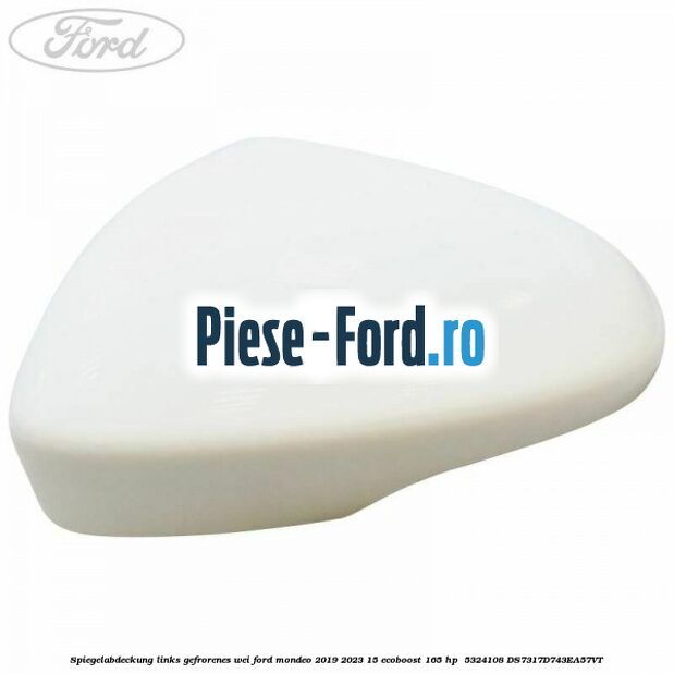 Spiegelabdeckung links gefrorenes Weiß Ford Mondeo 2019-2023 1.5 EcoBoost 165 HP #62ABA1A264