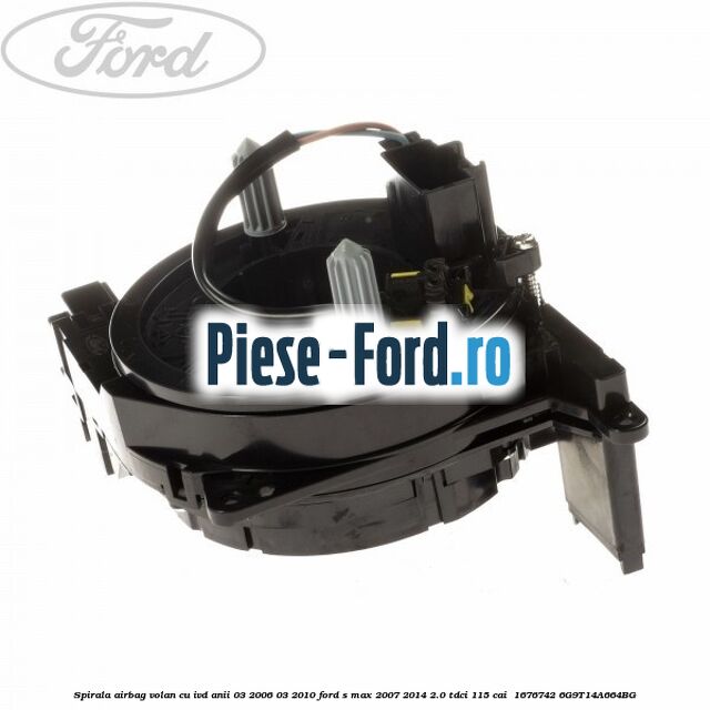 Spirala airbag volan cu IVD anii 03/2006-03/2010 Ford S-Max 2007-2014 2.0 TDCi 115 cai  #9E4B0372A9