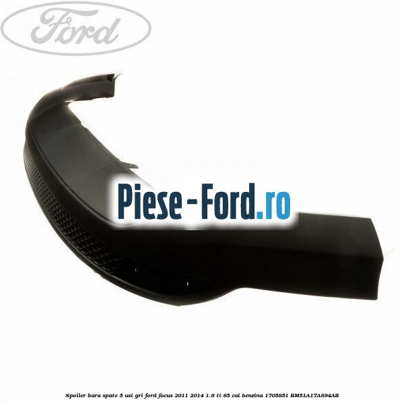 Spoiler bara spate 5 usi gri Ford Focus 2011-2014 1.6 Ti 85 cai benzina