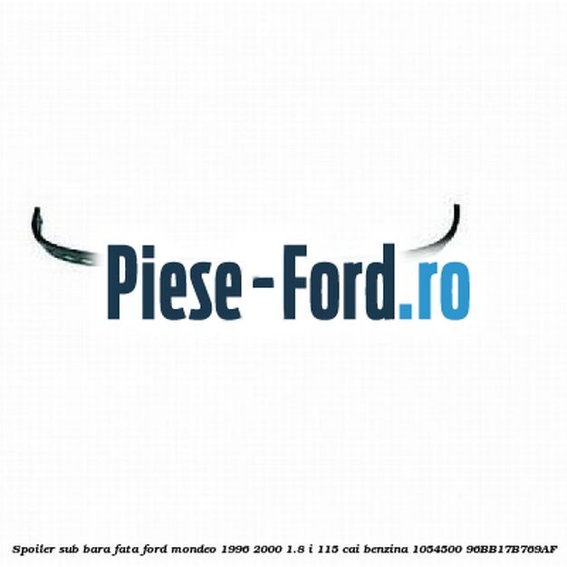 Spoiler sub bara fata Ford Mondeo 1996-2000 1.8 i 115 cai benzina
