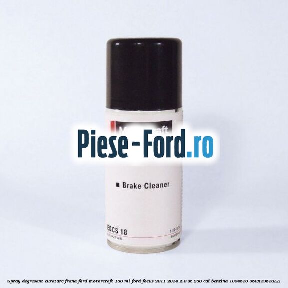 5 Lichid Frana Ford Original Super Dot 4 5L Ford Focus 2011-2014 2.0 ST 250 cai benzina